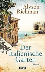 Der italienische Garten: Roman von Richman, Alyson | Buch | Zustand sehr gutGeld sparen & nachhaltig shoppen!