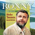 Ronny - Hohe Tannen - Das Beste + Raritäten, 2CD Neu