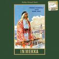In Mekka. MP3-Hörbuch | Franz Kandolf | MP3 | Karl Mays Gesammelte Werke | 2020