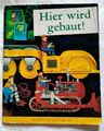 Hier wird gebaut! Happy Buch Nr. 50      1961