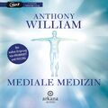 Mediale Medizin | Der wahre Ursprung von Krankheit und Heilung | Anthony William