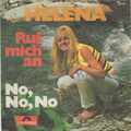 Helena* - Ruf Mich An (7")