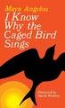 I Know Why the Caged Bird Sings | Maya Angelou | Taschenbuch | 289 S. | Englisch