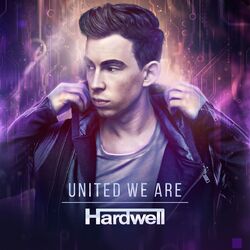 HARDWELL / UNITED WE ARE