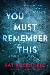 You Must Remember This, Hardcover von Rosenfield, Kat, wie neu gebraucht, kostenloser Versand...