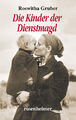 Roswitha Gruber / Die Kinder der Dienstmagd9783475542930