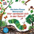 Die kleine Raupe Nimmersatt - Wer versteckt sich in der Natur? | Eric Carle