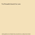 The Pharaoh's Search for Love, Patterson, Anna B