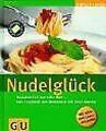 Nudelglück: Nudelvielfalt aus aller Welt - von Spag... | Buch | Zustand sehr gut