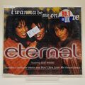 Eternal - I Wanna Be The Only One | Maxi CD | Zustand gut