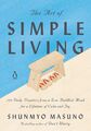 Shunmyo Masuno | The Art of Simple Living | Buch | Englisch (2019)