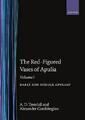 The Red-Figured Vases of Apulia.: Volume 1: Early and Middle ... - 9780198132189