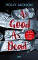 As Good as Dead | Holly Jackson | Taschenbuch | A Good Girl's Guide to Murder