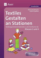 Textiles Gestalten an Stationen 3/4 ~ Alena Haschtmann ~  9783403066705