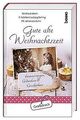 Gute alte Weihnachtszeit: Erinnerungen, Gedanken & ... | Buch | Zustand sehr gut