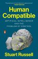 Human Compatible | Artificial Intelligence and the Problem of Control | Russell