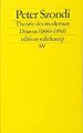 Theorie des modernen Dramas : 1880 - 1950. Edition Suhrkamp ; 27 Szondi, Peter: