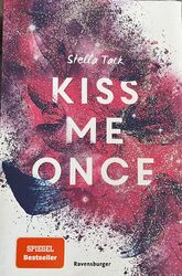 Kiss Me Once - Kiss The Bodyguard, Band 1 von Stella Tack (2019, Taschenbuch)