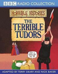 The Terrible Tudors (BBC Radio Collection: Horrible H by Deary, Terry 0563528605