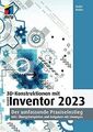 3D-Konstruktionen mit Autodesk Inventor 2023: Der u... | Buch | Zustand sehr gut