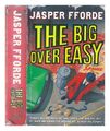 FFORDE, JASPER The big over easy : an investigation with the Nursery Crime divis