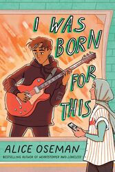 I was Born for This | Alice Oseman | Taschenbuch | 432 S. | Englisch | 2024 | EA