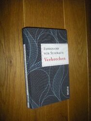 Verbrechen. Stories Schirach, Ferdinand von