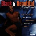 Black & Beautiful-Ballads (1998) K-Ci & JoJo, Sparkle feat. R. Kelly, 1.. [2 CD]