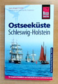 Reise Know-How Ostseeküste Schleswig-Holstein - Hans-Jürgen Fründt   (Ungelesen)