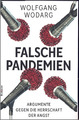 Wolfgang Wodarg - Falsche Pandemien - Argumente gegen die Herrschaft der Angst