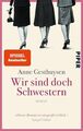 Wir sind doch Schwestern: Roman Roman Gesthuysen, Anne: 1308612