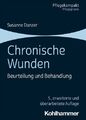 Chronische Wunden: Beurteilung Und Behandlung, Taschenbuch von Danzer, Susanne,...