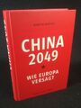 China 2049 Wie Europa versagt Winter, Martin: