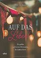 Auf das Leben!: Die großen und kleinen Meilensteine ... | Buch | Zustand wie neu