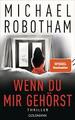 Wenn du mir gehörst von Michael Robotham (2021, Taschenbuch) UNGELESEN