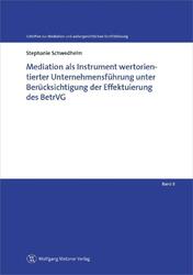 Mediation als Instrument wertorientierter Unternehmensführung unter Berücksichti