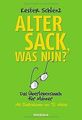 Alter Sack, was nun?: Das Überlebensbuch für Männer... | Buch | Zustand sehr gut