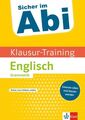 Klett Sicher im Abi Klausur-Training - Englisch Grammatik: Intensiv üben und bes