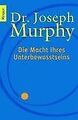 Die Macht Ihres Unterbewusstseins von Murphy, Joseph | Buch | Zustand gut