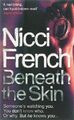 Beneath the Skin French, Nicci: