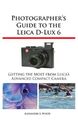 Fotografenführer zur Leica D-Lux 6 von Weiß, Alexander S., nagelneu,...