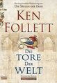 Die Tore der Welt: Roman von Follett, Ken | Buch | Zustand akzeptabel