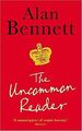 The Uncommon Reader von Bennett, Alan | Buch | Zustand gut