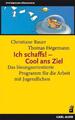 Ich schaffs! - Cool ans Ziel ~ Christiane Bauer ~  9783896706430