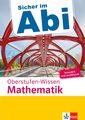 Sicher im Abi Oberstufen-Wissen Mathematik 