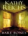 Bare Bones: (Temperance Brennan 6) - Reichs, Kathy