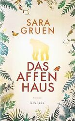 Das Affenhaus von Gruen, Sara | Buch | Zustand gutGeld sparen und nachhaltig shoppen!