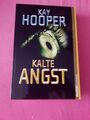 Kalte Angst von Kay Hooper, Weltbild Verlag ISBN: 9783868006261