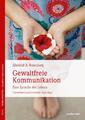 Gewaltfreie Kommunikation | Marshall B. Rosenberg | deutsch