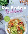 Das Protein-Kochbuch: Gesund, fit und schlank durch pflanzliche Proteine -  ...